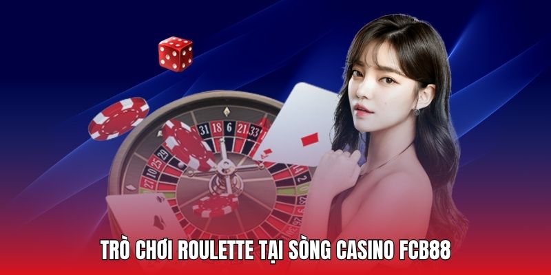 Trải nghiệm vòng quay Roulette đầy độc đáo tại casino FCB88